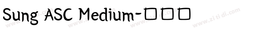 Sung ASC Medium字体转换